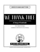 We Thank Thee SATB choral sheet music cover